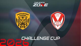 Castleford Tigers vs St. Helens Preview & Prediction | 2026 Challenge Cup | Round 4