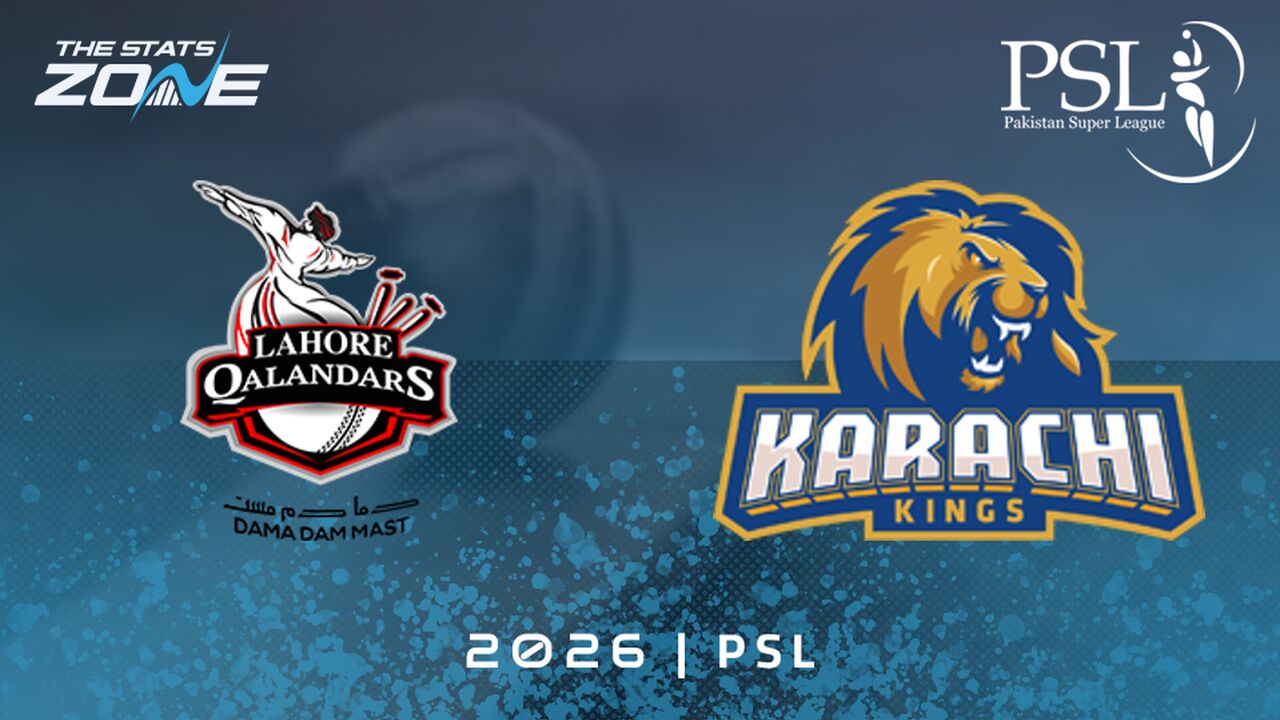 Lahore Qalandars vs Karachi Kings Preview & Prediction | 2026 Pakistan Super League | League Stage