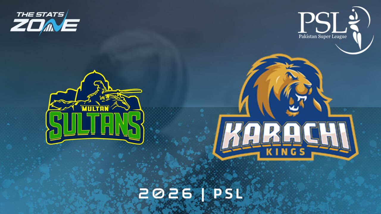 Multan Sultans vs Karachi Kings Preview & Prediction | 2026 Pakistan Super League | League Stage