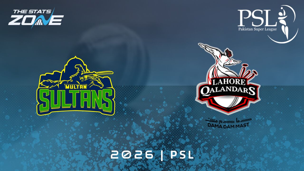 Multan Sultans vs Lahore Qalandars Preview & Prediction | 2026 Pakistan Super League | League Stage
