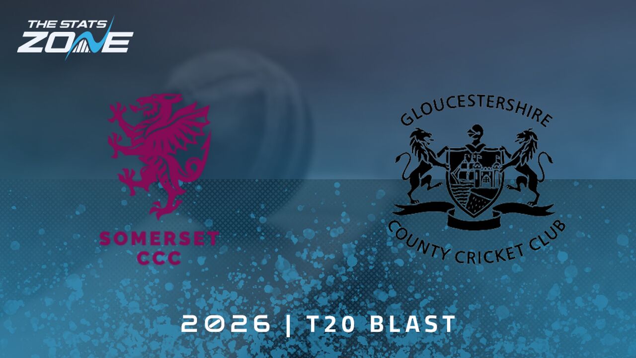 Somerset vs Gloucestershire Preview & Prediction | 2026 T20 Blast Men | Group Stage