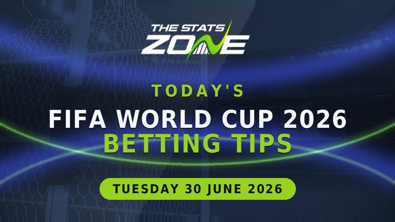 Today's FIFA World Cup 2026 Betting Tips (30 June 2026)