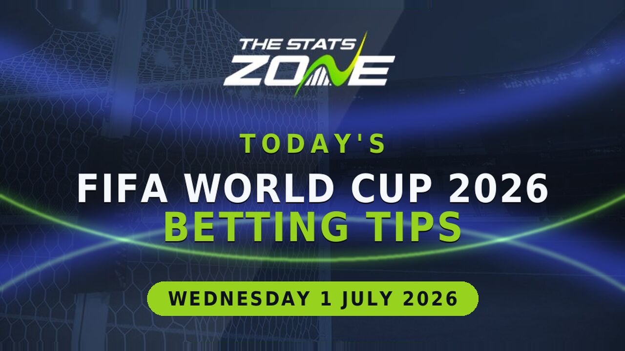Today's FIFA World Cup 2026 Betting Tips (1 July 2026)