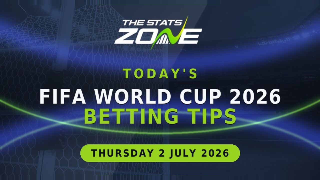 Today's FIFA World Cup 2026 Betting Tips (2 July 2026)