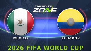 Mexico vs Ecuador Preview: Team News & Prediction | FIFA World Cup 2026 | Round of 32