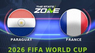 Paraguay vs France Preview: Team News & Prediction | FIFA World Cup 2026 | Round of 16