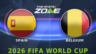 Spain vs Belgium Preview: Team News & Prediction | FIFA World Cup 2026 | Quarter-Final