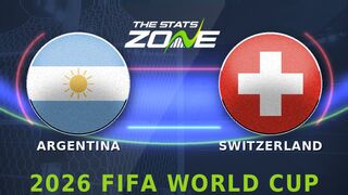 Argentina vs Switzerland Preview: Team News & Prediction | FIFA World Cup 2026 | Quarter-Final