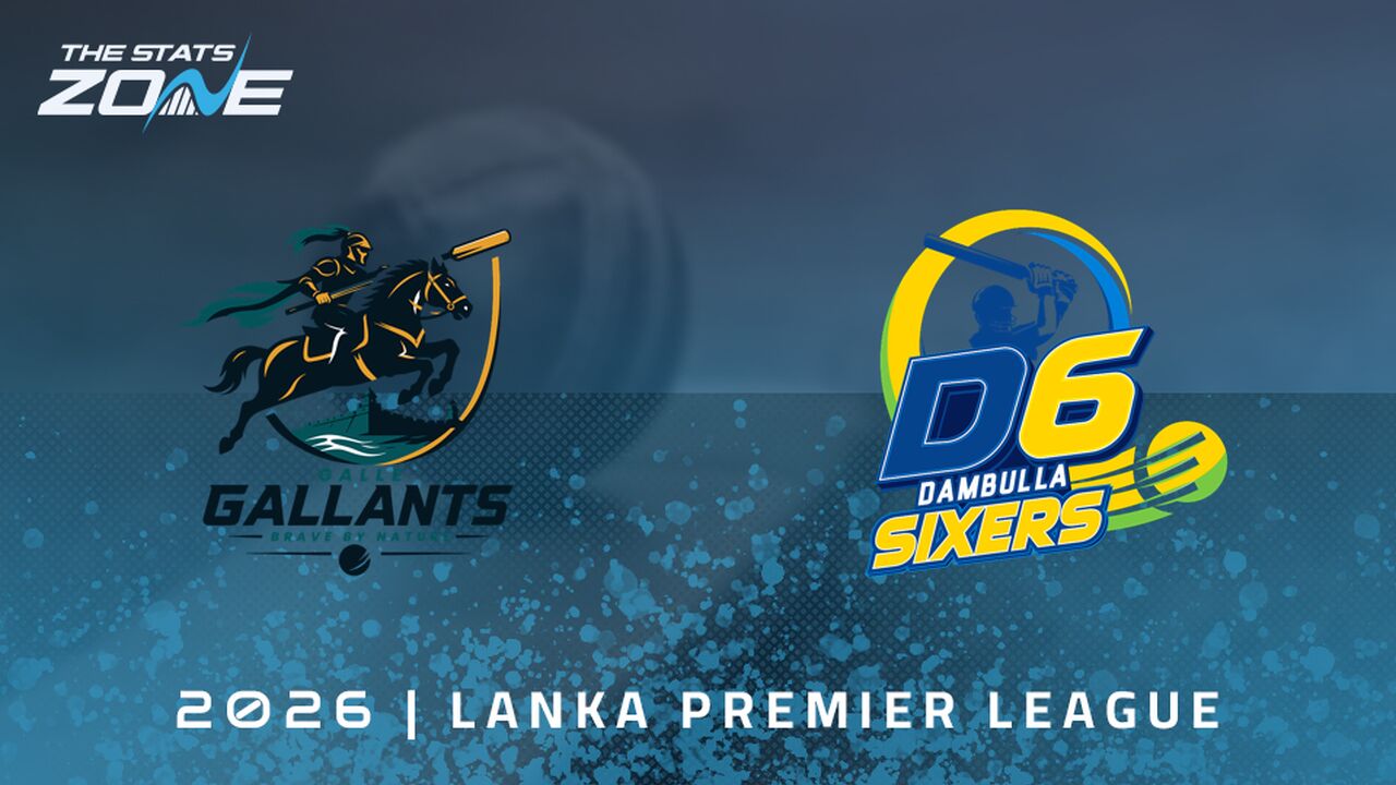 Galle Gallants vs Dambulla Sixers Preview & Prediction | 2026 Lanka Premier League | League Stage