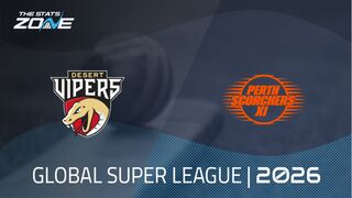 Desert Vipers vs Perth Scorchers Preview & Prediction | 2026 Global Super League | League Stage