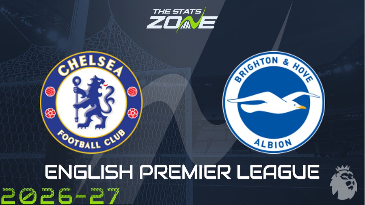 Chelsea vs Brighton Preview: Team News & Prediction