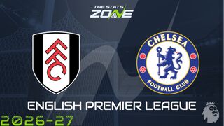Fulham vs Chelsea Preview: Team News & Prediction