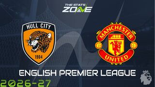 Hull vs Man Utd Preview: Team News & Prediction