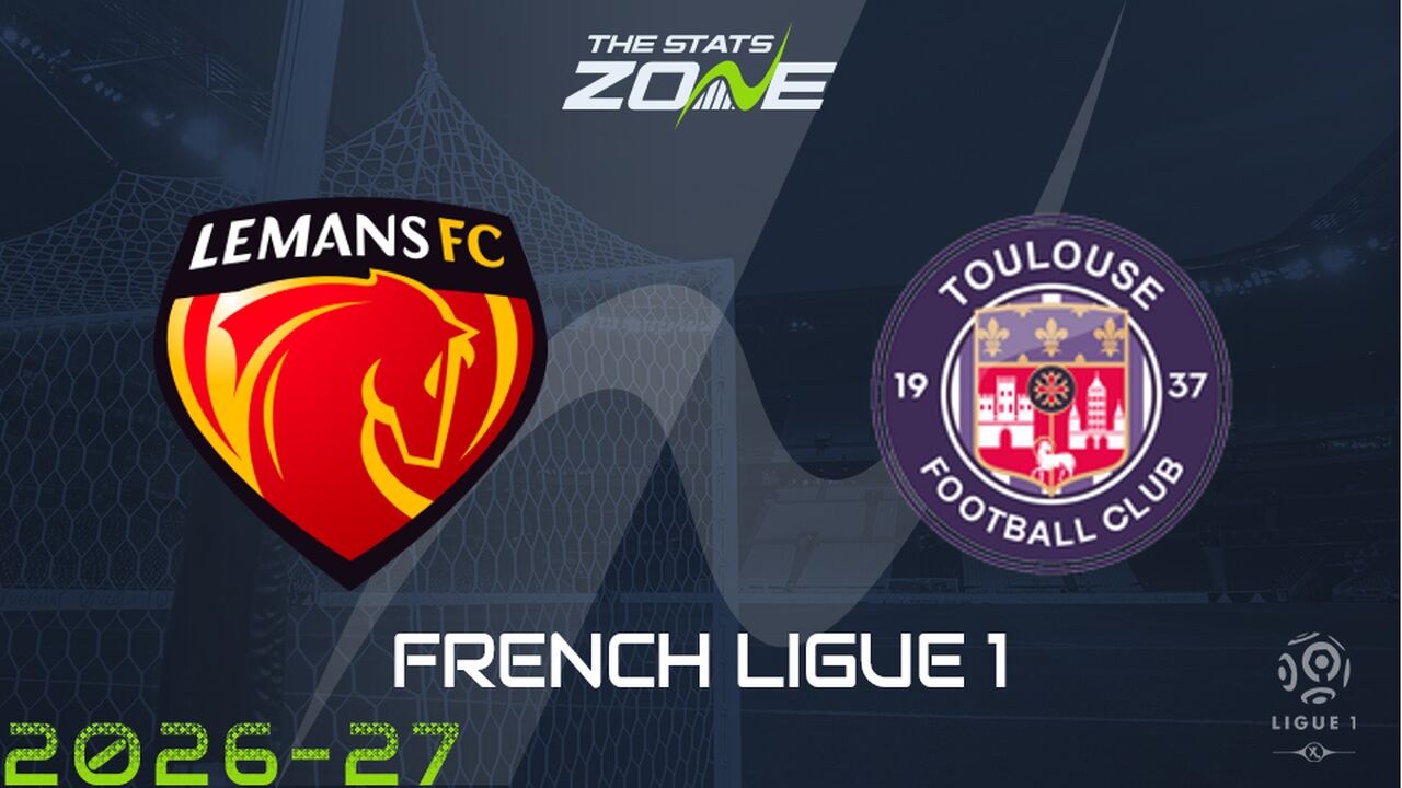 Le Mans vs Toulouse Preview: Team News & Prediction