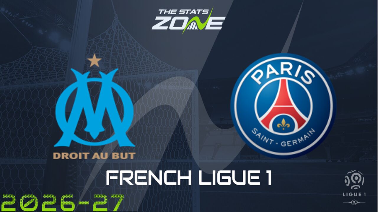 Marseille vs Paris Saint-Germain Preview: Team News & Prediction