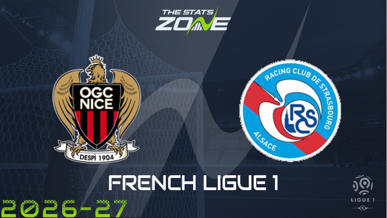Nice vs Strasbourg Preview: Team News & Prediction
