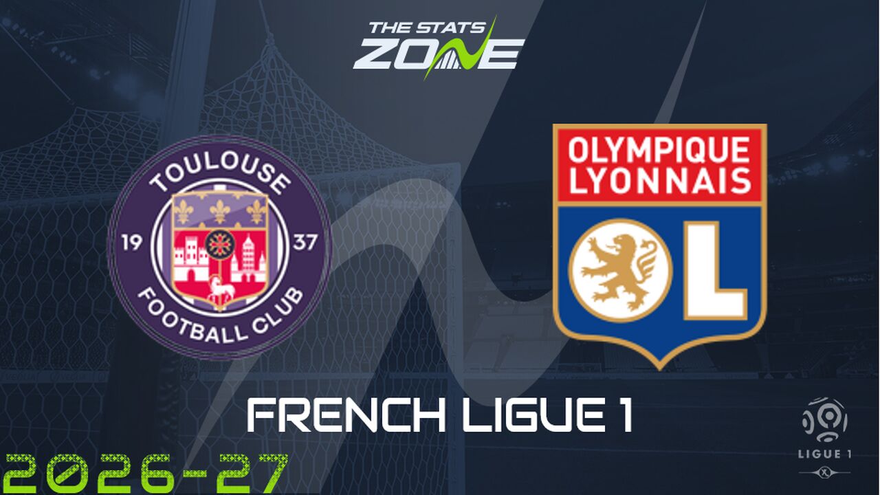 Toulouse vs Lyon Preview: Team News & Prediction