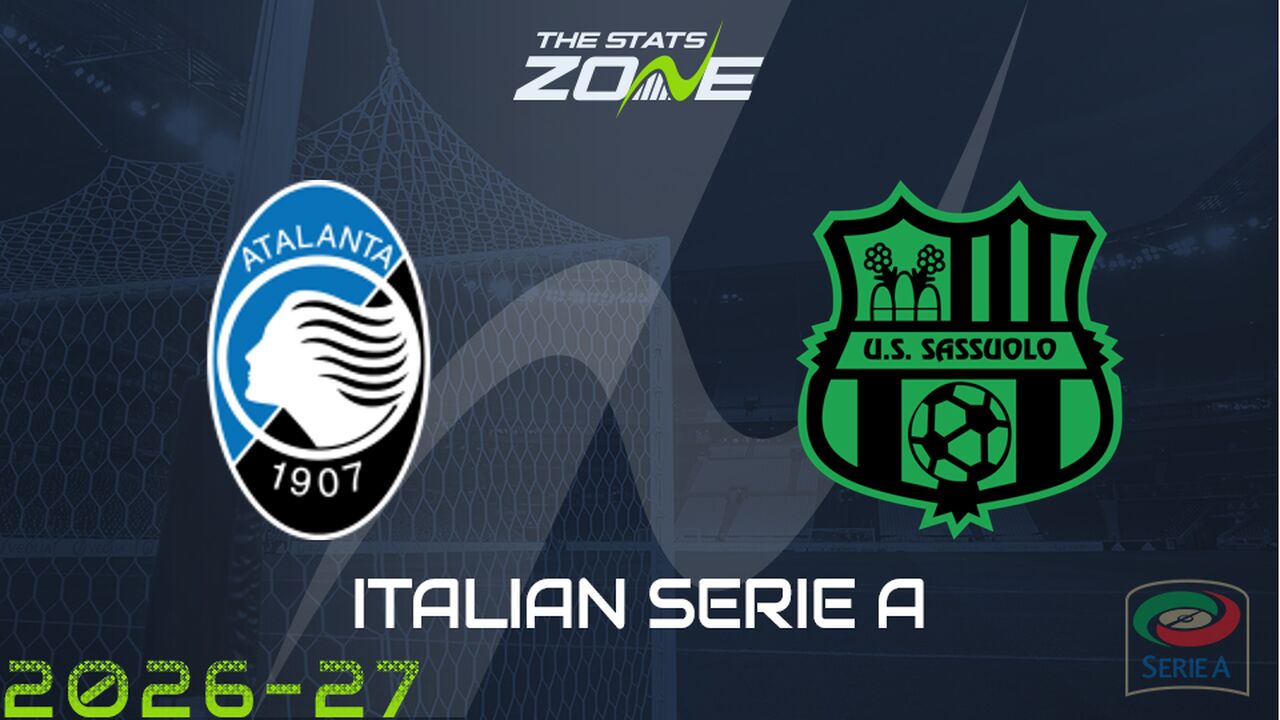 Atalanta vs Sassuolo Preview: Team News & Prediction