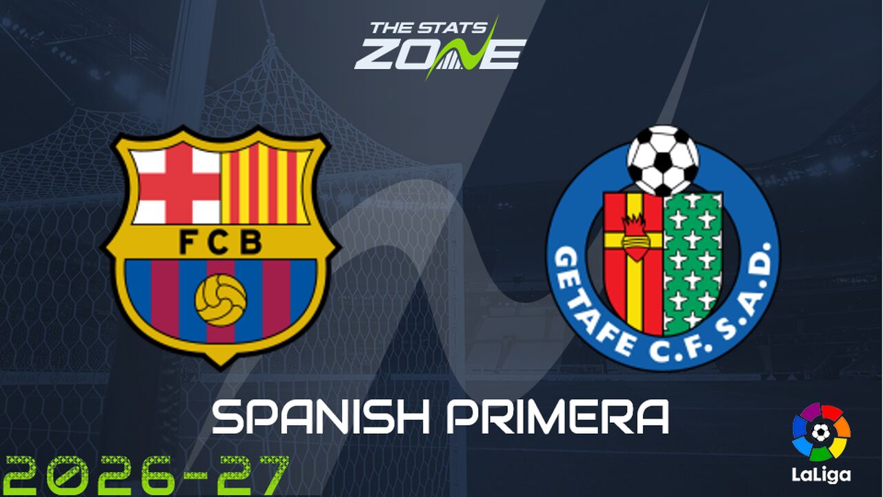 Barcelona vs Getafe Preview: Team News & Prediction