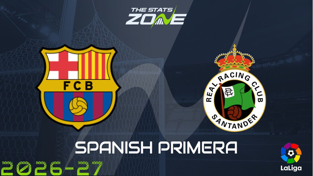 Barcelona vs Racing Santander Preview: Team News & Prediction