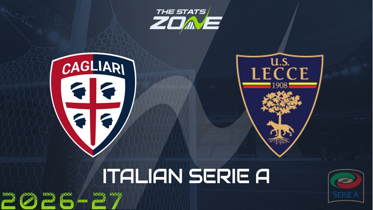 Cagliari vs Lecce Preview: Team News & Prediction