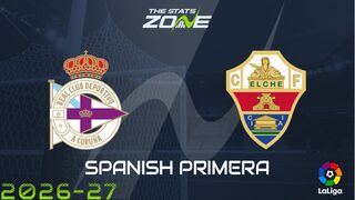 Deportivo La Coruna vs Elche Preview: Team News & Prediction