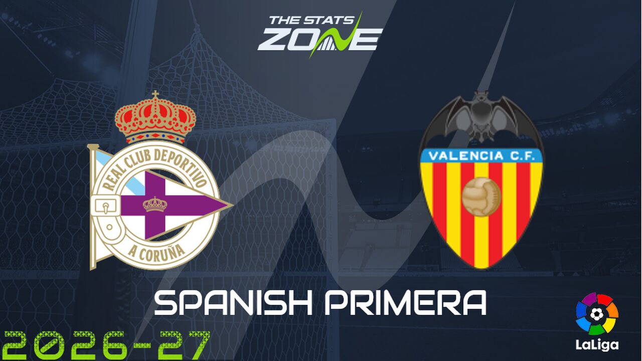 Deportivo La Coruna vs Valencia Preview & Prediction