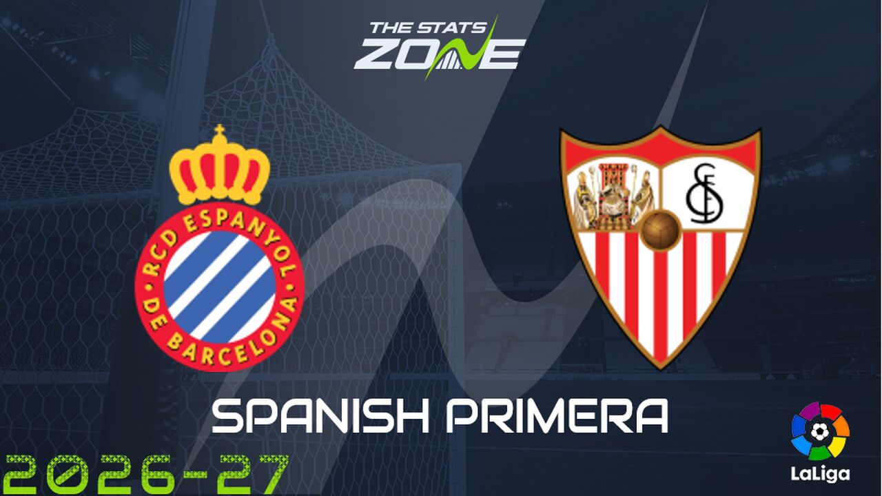 Espanyol vs Sevilla Preview: Team News & Prediction