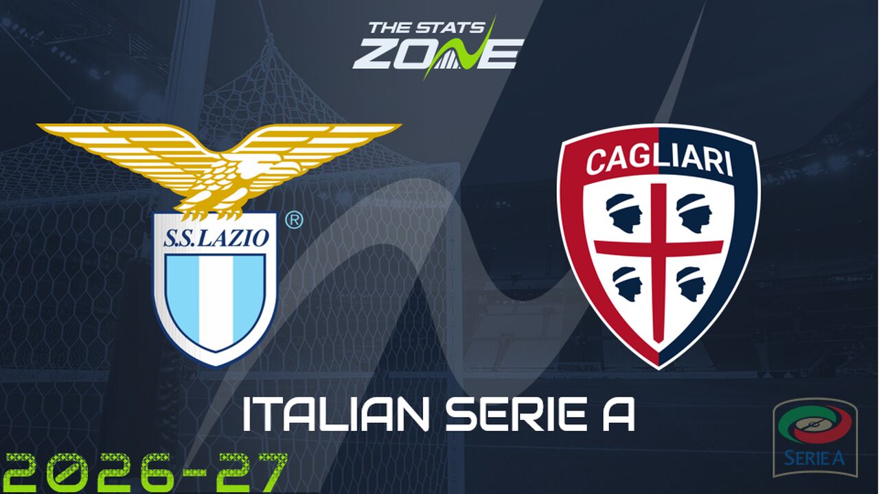 Lazio vs Cagliari Preview: Team News & Prediction