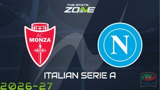 Monza vs Napoli Preview: Team News & Prediction