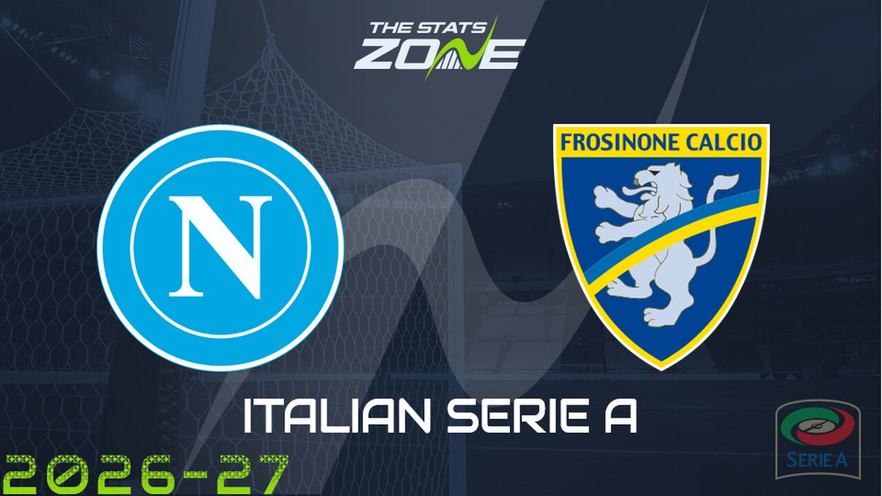 Napoli vs Frosinone Preview: Team News & Prediction