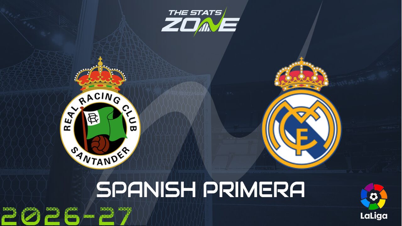 Racing Santander vs Real Madrid Preview: Team News & Prediction
