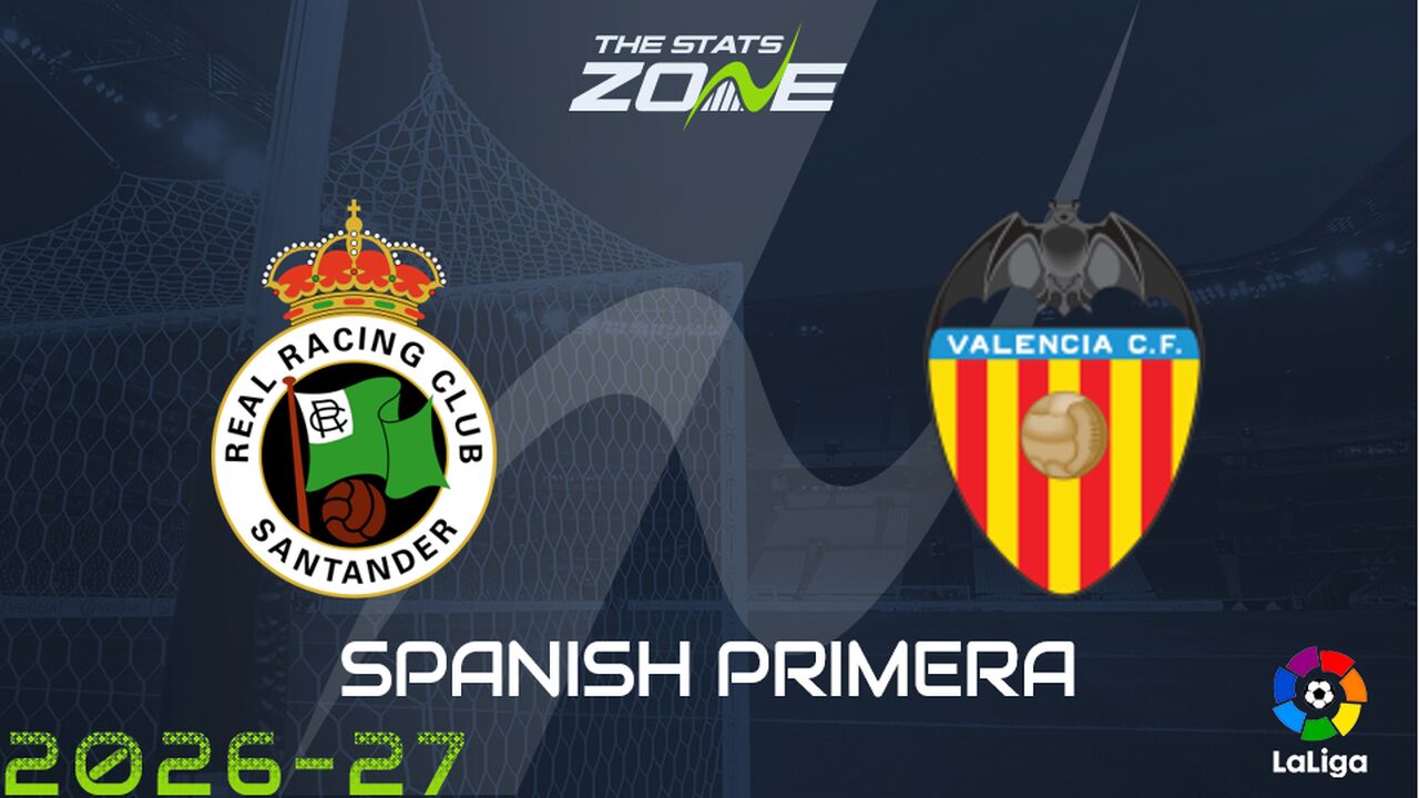 Racing Santander vs Valencia Preview: Team News & Prediction