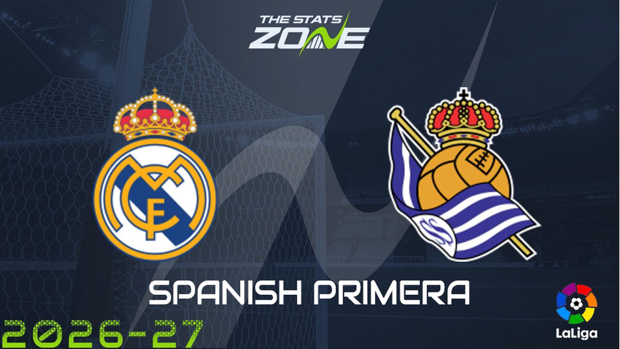 Real Madrid vs Real Sociedad Preview & Prediction