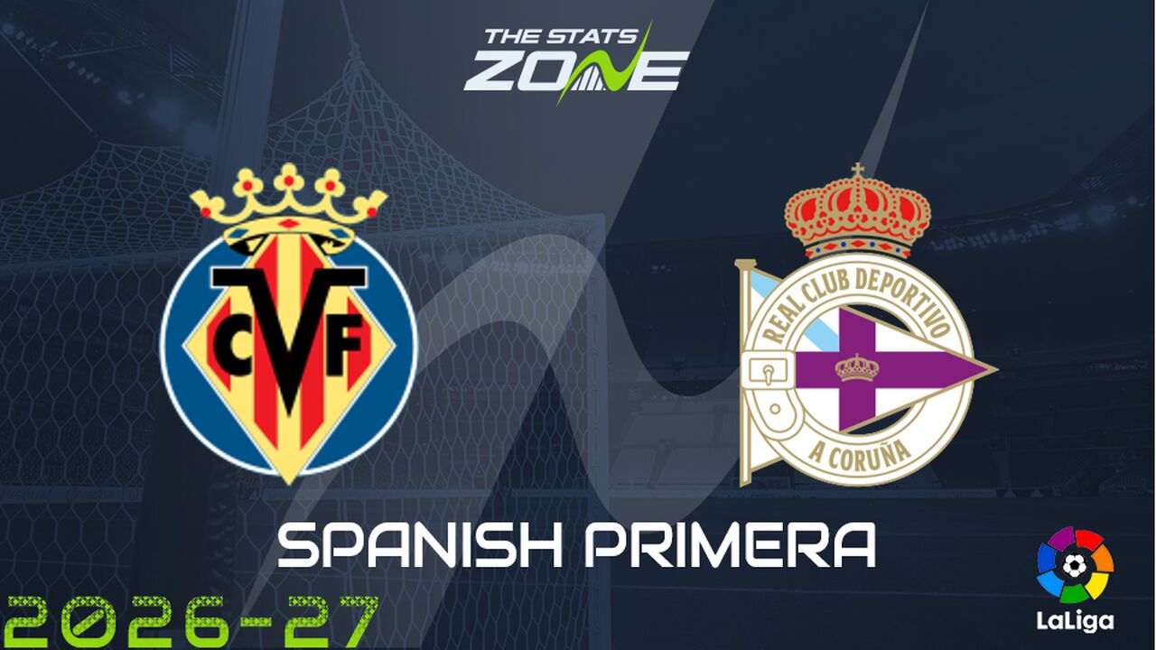 Villarreal vs Deportivo La Coruna Preview: Team News & Prediction