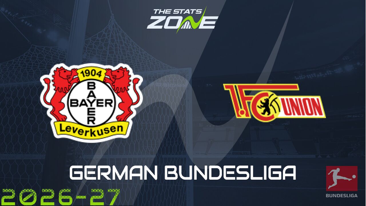 Bayer Leverkusen vs Union Berlin Preview: Team News & Prediction