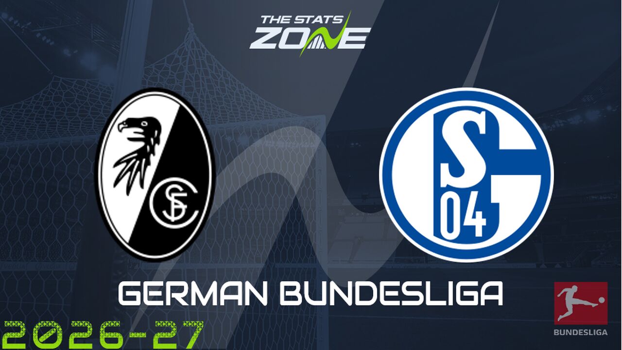 Freiburg vs Schalke 04 Preview: Team News & Prediction