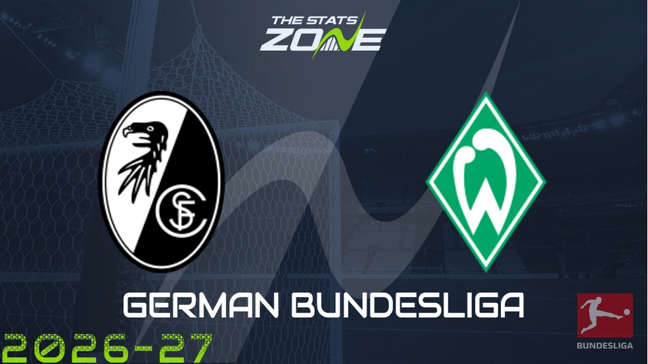 Freiburg vs Werder Bremen Preview: Team News & Prediction
