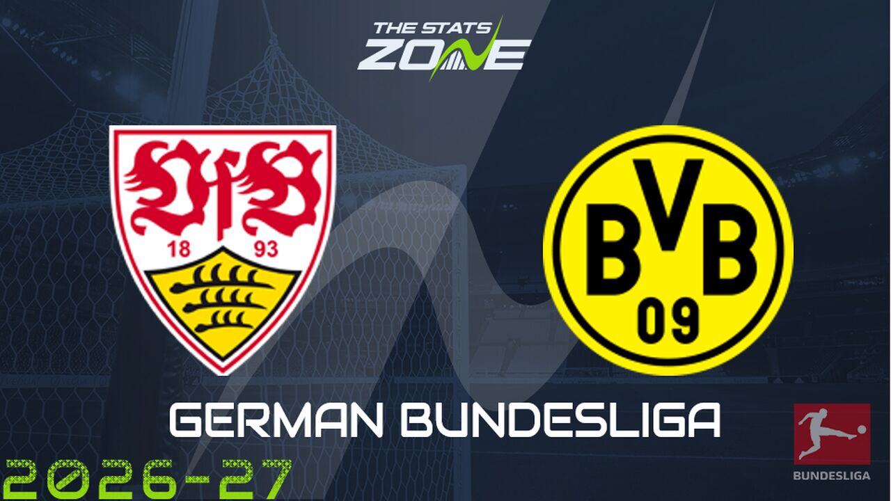 Stuttgart vs Borussia Dortmund Preview: Team News & Prediction