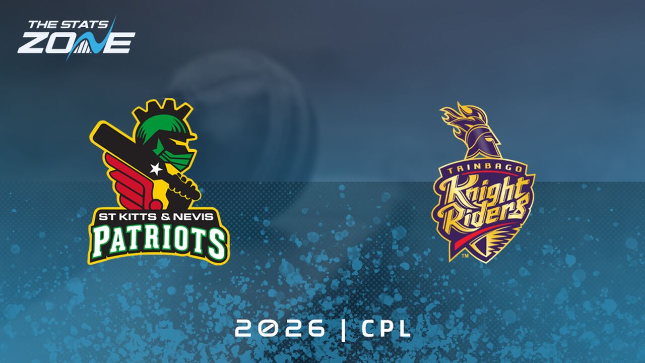 St Kitts & Nevis Patriots vs Trinbago Knight Riders Preview & Prediction | 2026 Caribbean Premier League | League Stage