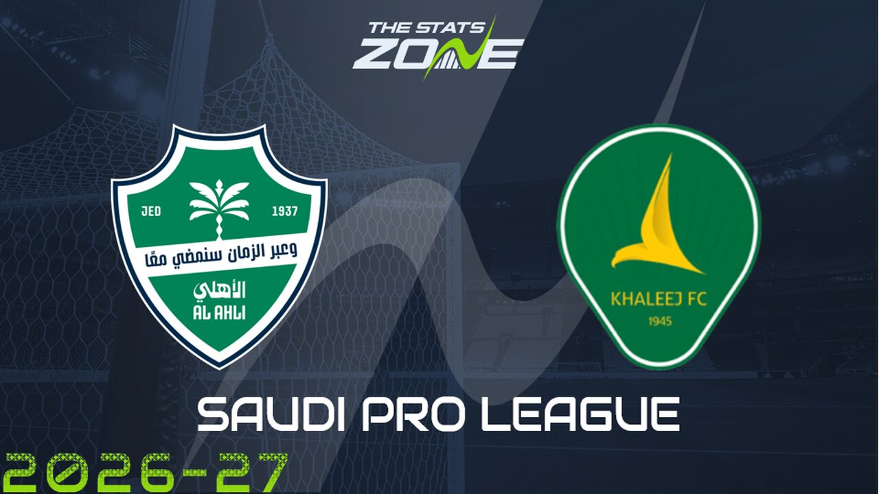 Al Ahli vs Al Khaleej Preview & Prediction