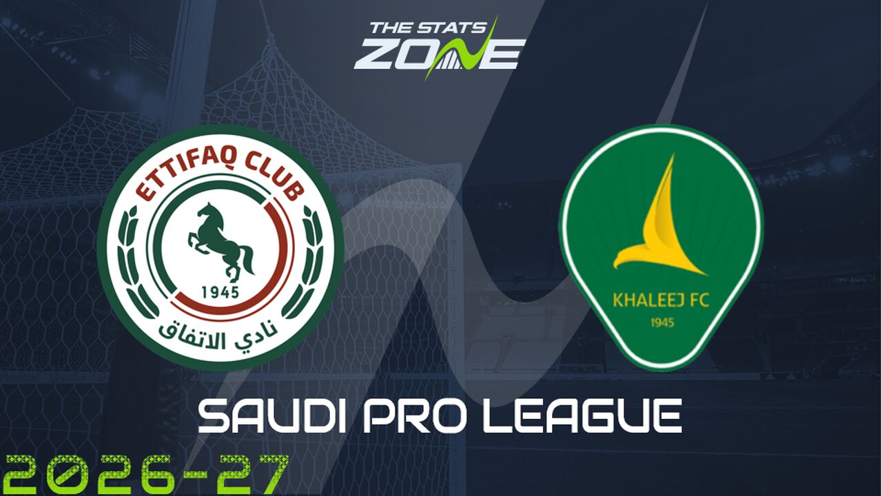 Al Ettifaq vs Al Khaleej Preview & Prediction