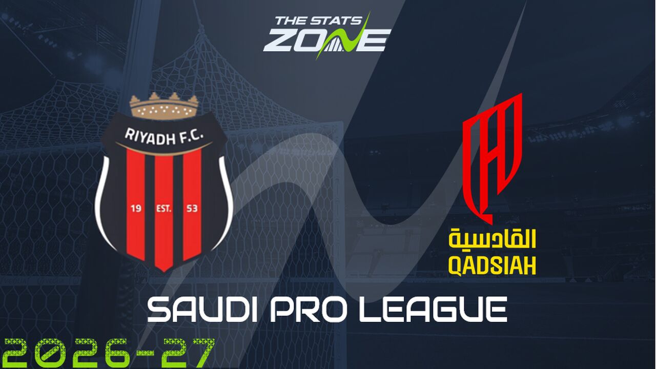 Al Riyadh vs Al Qadsiah Preview & Prediction