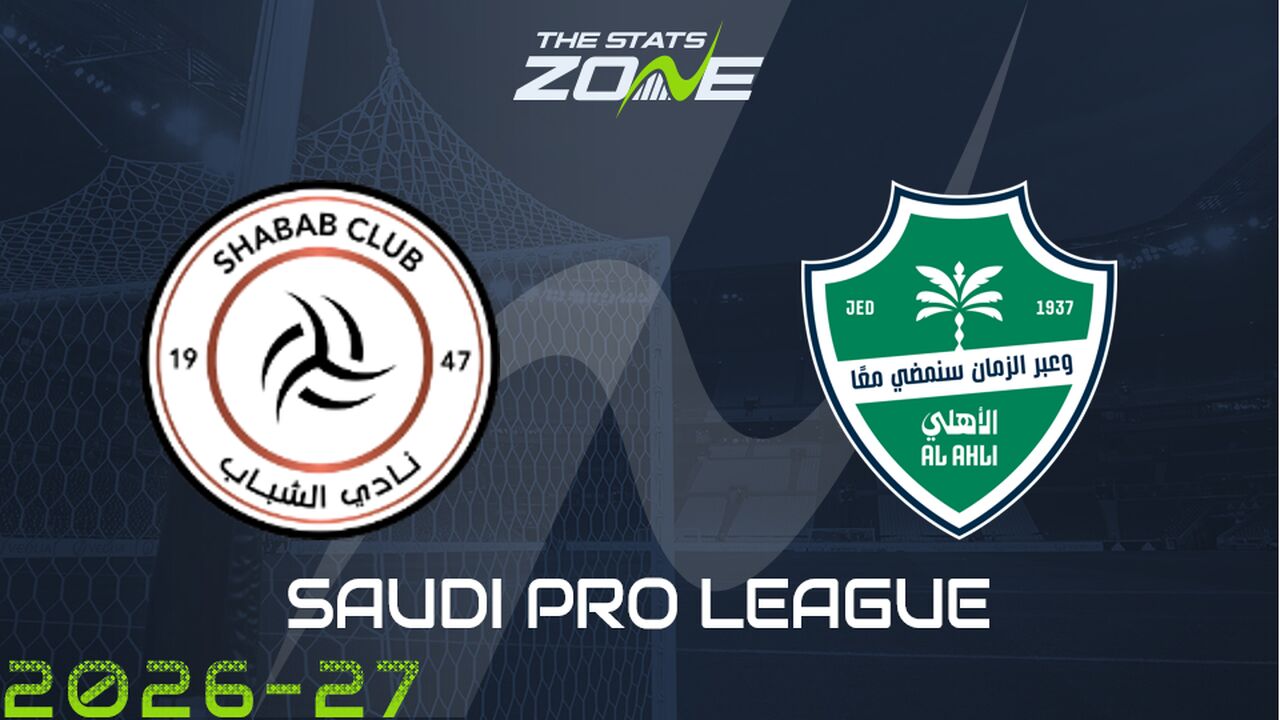 Al Shabab vs Al Ahli Preview & Prediction