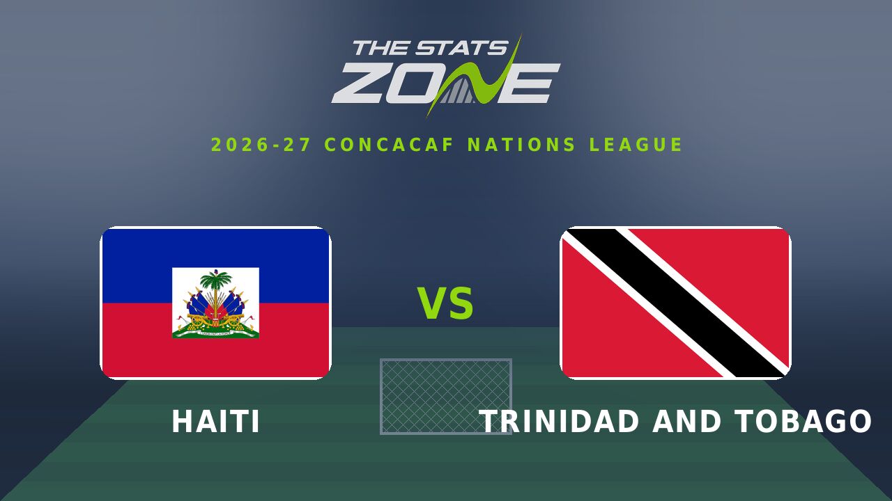 Haiti vs Trinidad and Tobago Preview & Prediction | 2026-27 CONCACAF Nations League