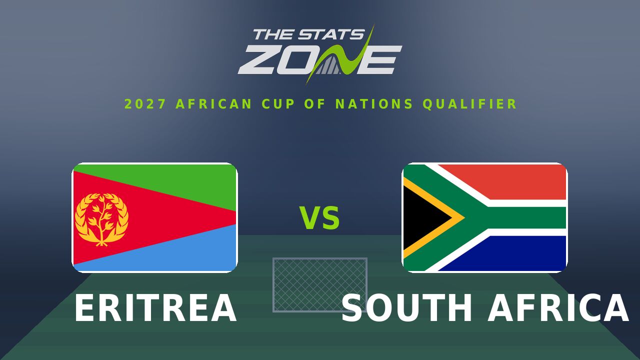 Eritrea vs South Africa Preview & Prediction | 2027 Africa Cup of Nations Qualifying