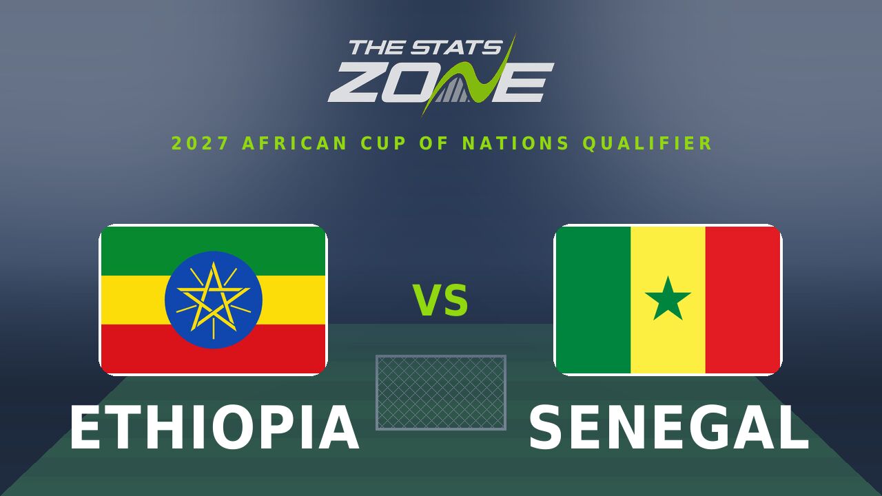 Ethiopia vs Senegal Preview & Prediction | 2027 Africa Cup of Nations Qualifying