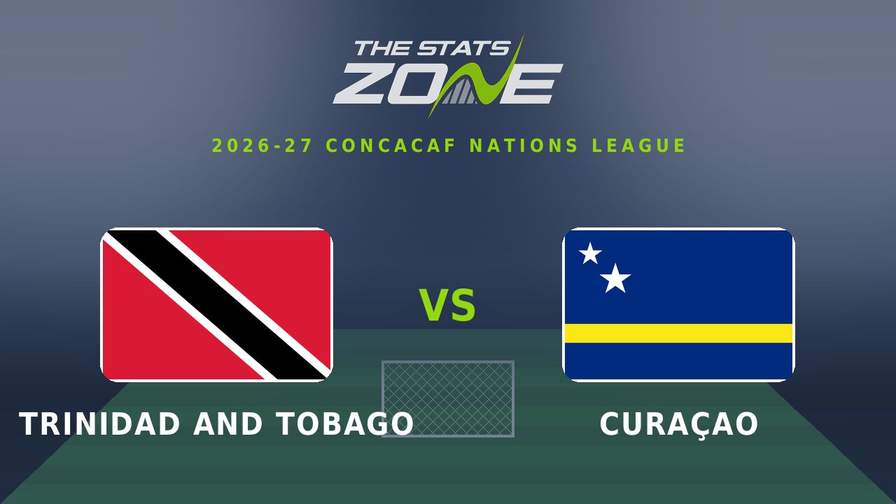 Trinidad and Tobago vs Curacao Preview & Prediction | 2026-27 CONCACAF Nations League