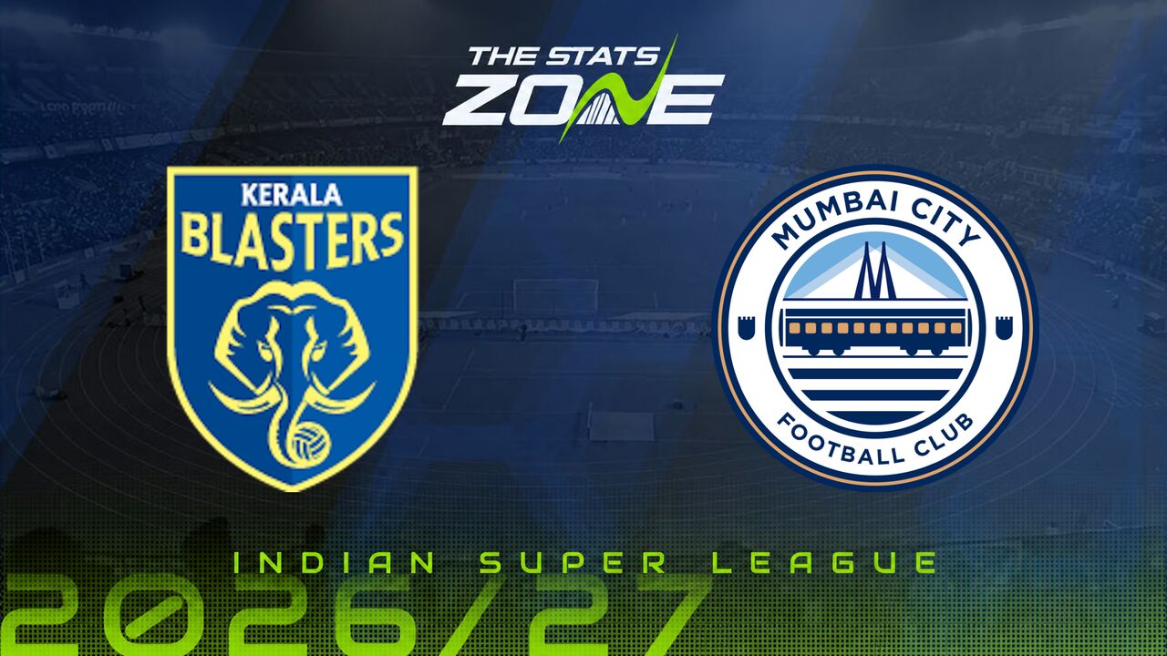Kerala Blasters vs Mumbai City Preview & Prediction