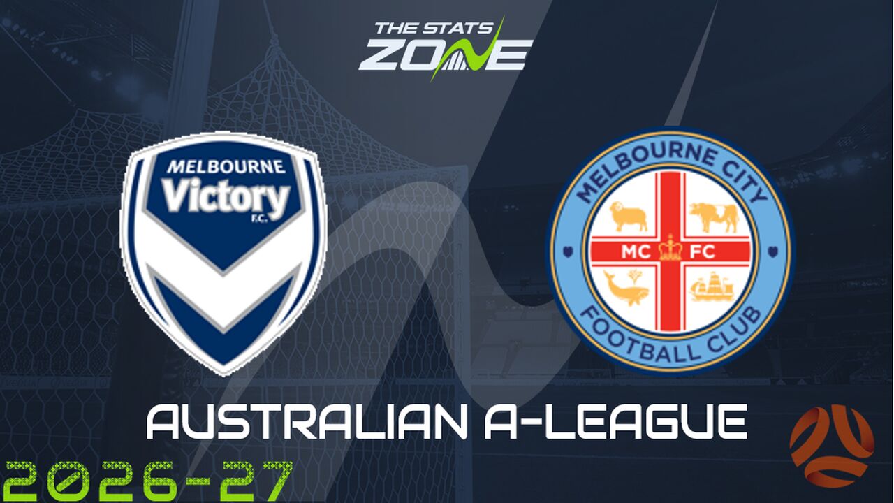 Melbourne Victory vs Melbourne City Preview & Prediction